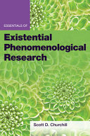 Essentials of existential phenomenological research /