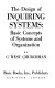 The design of inquiring systems: basic concepts of systems and organization /