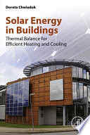 Solar energy in buildings : thermal balance for efficient heating and cooling /