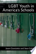 LGBT youth in America's schools /