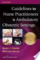 Guidelines for nurse practitioners in ambulatory obstetric settings /