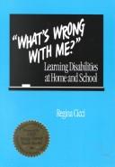 What's wrong with me? : learning disabilities at home and school /