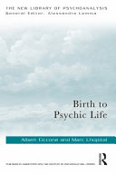 Birth to psychic life /