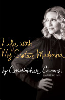 Life with my sister Madonna /