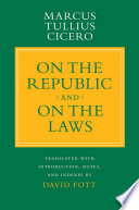On the republic ; and, On the laws /
