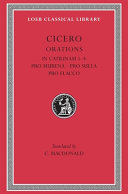 In Catilinam I-IV : Pro Murena : Pro Sulla : Pro Flacco /