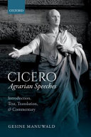 Cicero, Agrarian Speeches : Introduction, Text, Translation, and Commentary /