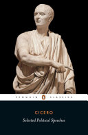 Selected political speeches of Cicero /