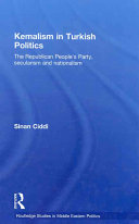 Kemalism in Turkish politics : the Republican People's Party, secularism and nationalism /