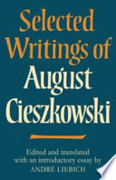 Selected writings of August Cieszkowski /
