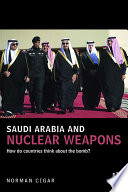 Saudi Arabia and nuclear weapons : how do countries think about the bomb? /