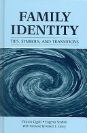 Family identity : ties, symbols, and transitions /