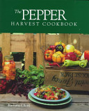 The pepper harvest cookbook /