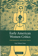 Early American women critics : performance, religion, race /