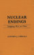 Nuclear endings : stopping war on time /
