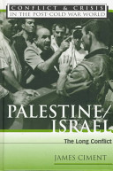 Palestine/Israel : the long conflict /