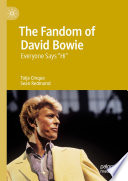 The Fandom of David Bowie : Everyone Says "Hi" /