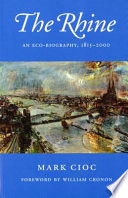 The Rhine : an eco-biography, 1815-2000 /
