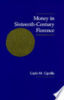 Money in sixteenth-century Florence /