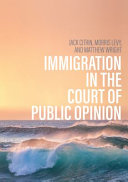 Immigration in the court of public opinion /