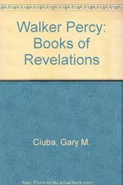 Walker Percy : books of revelations /