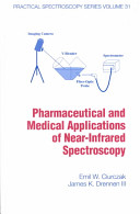 Pharmaceutical and medical applications of near-infrared spectroscopy /