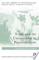 Truth and the unconscious in psychoanalysis /