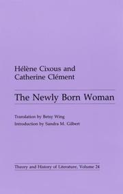 The newly born woman /