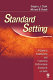 Standard setting : a guide to establishing and evaluating performance standards on tests /