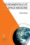 Fundamentals of space medicine /