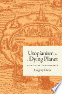 Utopianism for a dying planet : life after consumerism /
