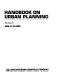 Handbook on urban planning /