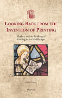 Looking back from the invention of printing : mothers and the teaching of reading in the Middle Ages /