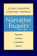 Narrative inquiry : experience and story in qualitative research /
