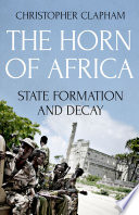 The Horn of Africa : state formation and decay /