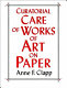 Curatorial care of works of art on paper : basic procedures for paper preservation /