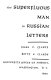 The superfluous man in Russian letters /