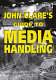 John Clare's guide to media handling /