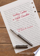 Writing Centres in Higher Education Working in and Across the Disciplines.