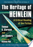 The  heritage of Heinlein : a critical reading of the fiction /