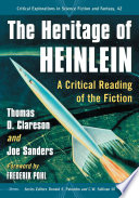 The heritage of Heinlein : a critical reading of the fiction /