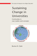 Sustaining change in universites : continuities in case studies and concepts /