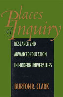 Places of inquiry : research and advanced education in modern universities /