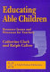 Educating able children : resource issues and processes for teachers /