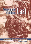 Women and children last : the burning of the emigrant ship Cospatrick /