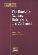 A translator's handbook on the books of Nahum, Habakkuk, and Zephaniah /