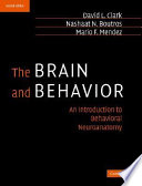 The brain and behavior : an introduction to behavioral neuroanatomy /