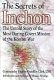 The secrets of Inchon : the untold story of the most daring covert mission of the Korean War /