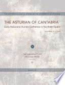 The Asturian of Cantabria : Early Holocene hunter-gatherers in northern Spain /