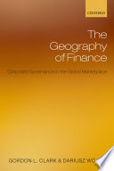 The geography of finance : corporate governance in the global marketplace /